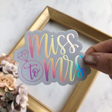 Load image into Gallery viewer, Miss to Mrs Holographic WATERPROOF Sticker