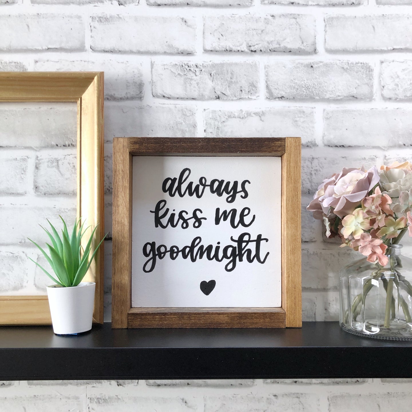 Always Kiss Me Goodnight Wood Sign (Framed)