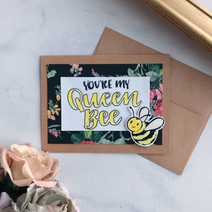 You're My Queen Bee Card