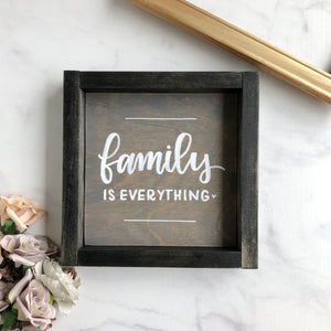 Family is Everything Wood Sign (Framed)