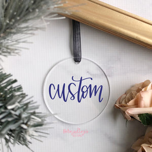 Custom Holiday Ornament - Made to Order