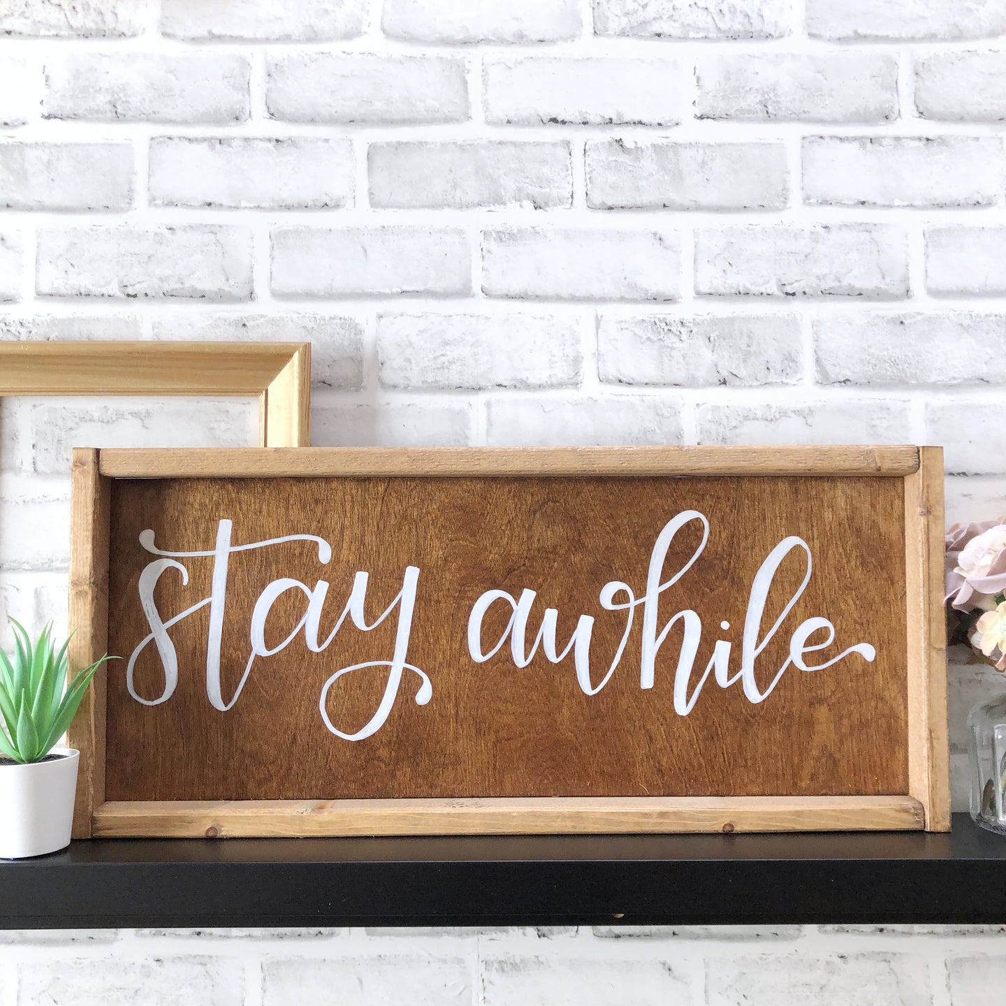 Stay Awhile Wood Sign