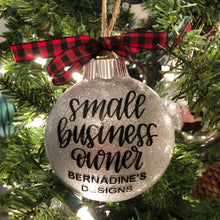Load image into Gallery viewer, Custom Small Business Owner Holiday Glitter Ornament - Made to Order
