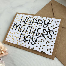Load image into Gallery viewer, Happy Mother&#39;s Day Card - Print - Gold Dots
