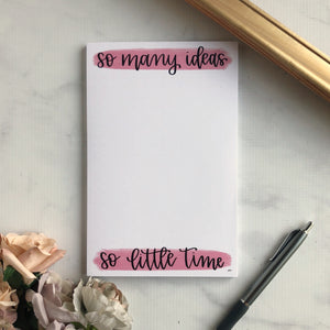 So Many Ideas, So Little Time Notepad - Dot Grid